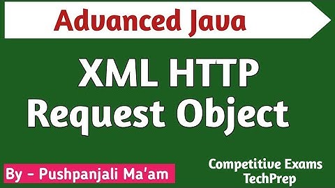 Lec  - 6.2 XML Http Request Object in Advanced Java in Hindi