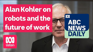Alan Kohler on robots and the future of work | ABC News