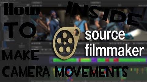 SFM Tutorial #2 - Camera Movements