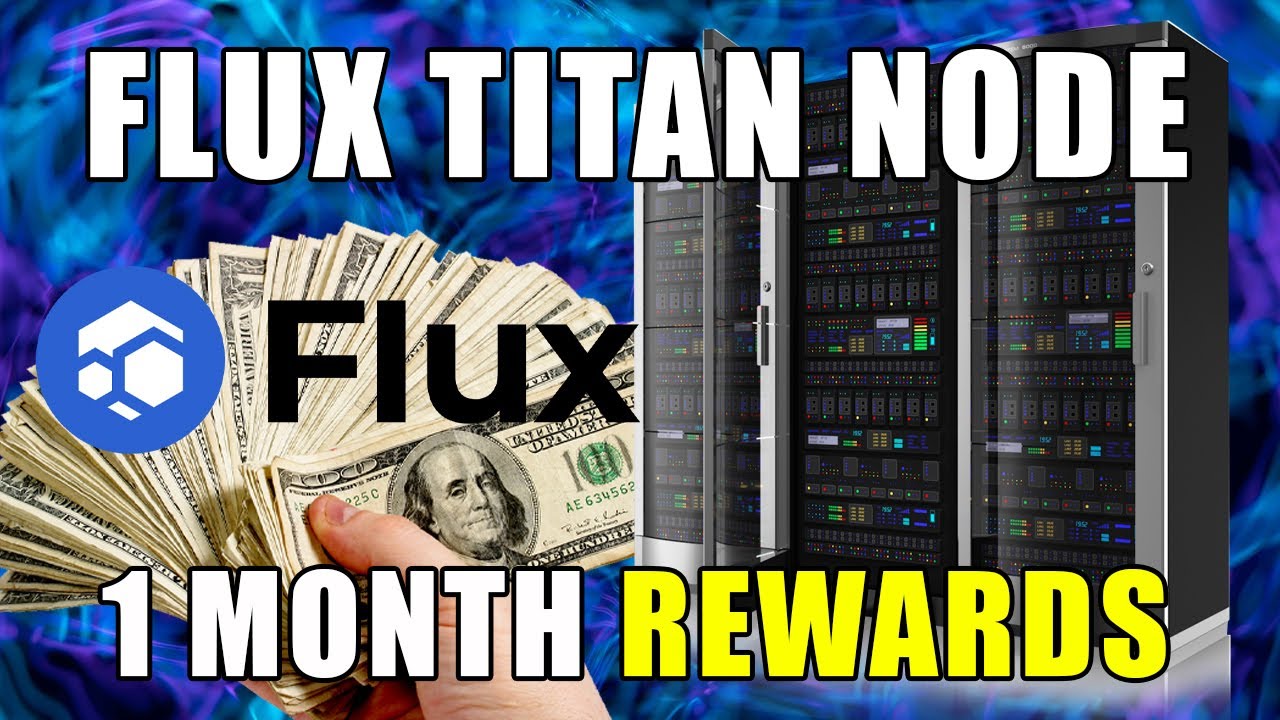FLUX Titan Node Earnings - YouTube