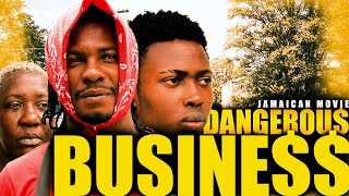 JAMAICAN MOVIE DANGƎR0US BUSINESS