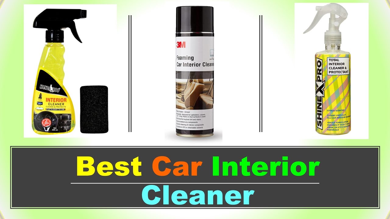 Best Car Interior Cleaner in India 2023 ⚡ अपने कार के इंटीरियर को साफ