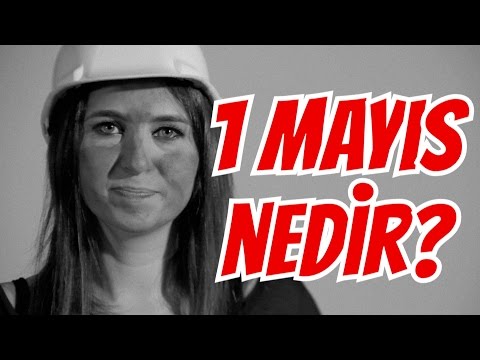 Özel Bölüm - 1 Mayıs Nedir?