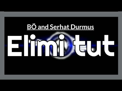 Serhat Durmus and BÖ (feat. Ecem Telli) - Elimi Tut lyrics (with English subtitles).