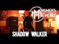 Monument of a memory  shadow walker official music