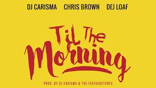 Dj Charisma - Til the morning