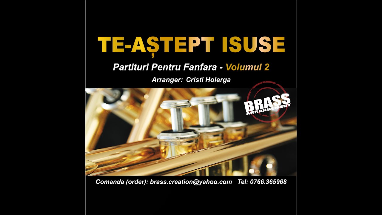 Te astept Isuse privind spre ceruri - Partituri Pentru Fanfare Volumul
