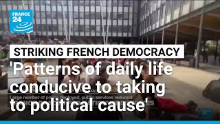 French Protesters Focus On Disrupting Key Elements Of National Infrastructure France 24