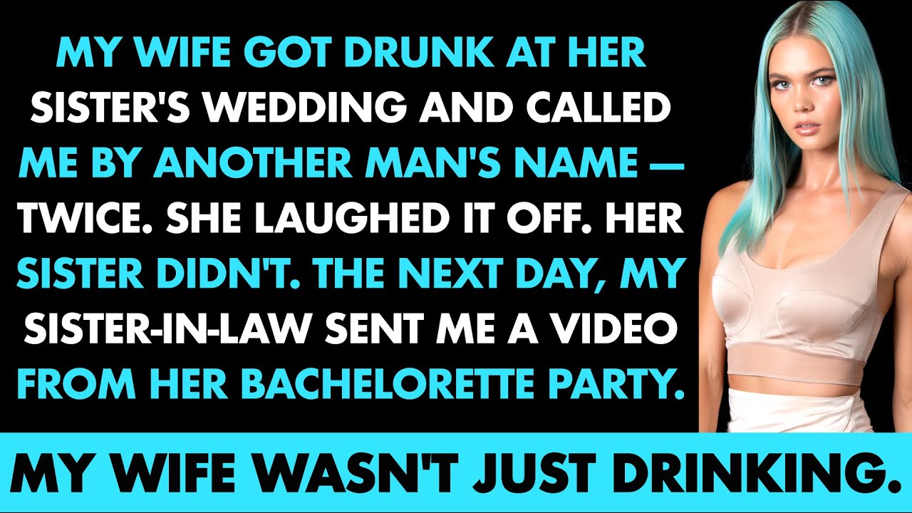 My Wife Got Drunk And Called Me Another Man’s Name — Then Her Sister Sent Me A Video. Cheating Wife