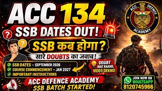 ACC 134 SSB Dates Out 🔥 | SSB Kab Hoga? Full Schedule + तैयारी Strategy 💯