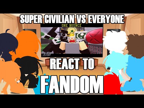 Fandoms react to Die of Death: Super Civilian VS Everyone
