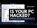 How to tell if your pc is hacked process forensics