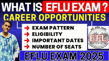 All About EFLU 2025 Admission - Eligibility & Pattern, Application Form, Dates, Syllabus, Admit Card