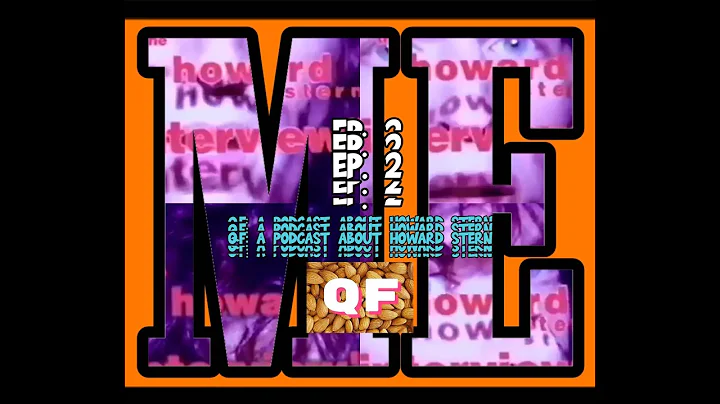 QF: A Podcast About Howard Stern "Me ep. #2" ep. #...