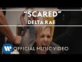 Delta Rae - Scared [Official Video]