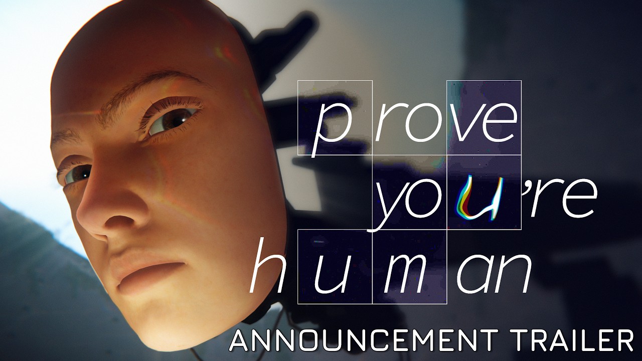 Prove You're Human - Announcement Trailer