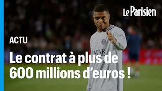 Plus de 600 millions d'euros en 3 ans : le contrat record de Mbappé au PSG