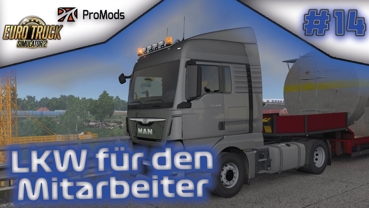 Euro Truck Simulator 2 Mitarbeiter Aufträge Geben Der LKW für unseren Mitarbeiter | Euro Truck Simulator 2 + ProMods