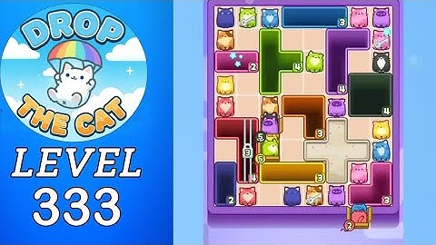 Drop The Cat Level 333 Walkthrough