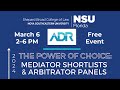 The Power of Choice: Mediator Shortlists & Arbitrator Panels