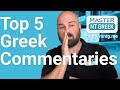 The best bible commentary for biblical Greek? Here are my top 5