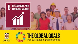 Sustainable Development Goal 8 - Decent Work and Economic Growth - Suzanna Mahinder