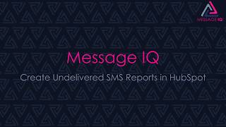 Create Undelivered SMS Reports in HubSpot screenshot 2