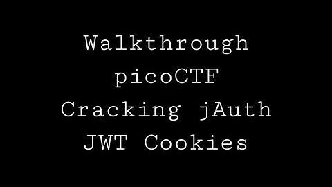Cracking jAuth: JWT Cookies - PicoCTF Walkthrough || Abhay