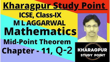 ICSE Class 9 M.L.Aggarwal Solution | Ex-11 | Mid-Point Theorem | Q2 | Kharagpur Study Point |