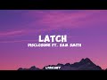 Disclosure - Latch (Lyrics) ft. Sam Smith