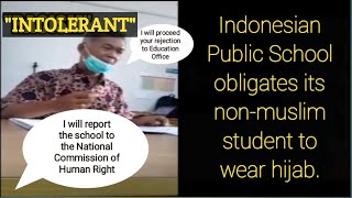 Intolerancean Indonesian School Obligates Its Non-Muslim Student To Wear Hijab.