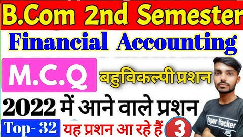 Bcom 2nd semester Financial accounting mcq | 2023 important questions | Paper Hacker | MCQ