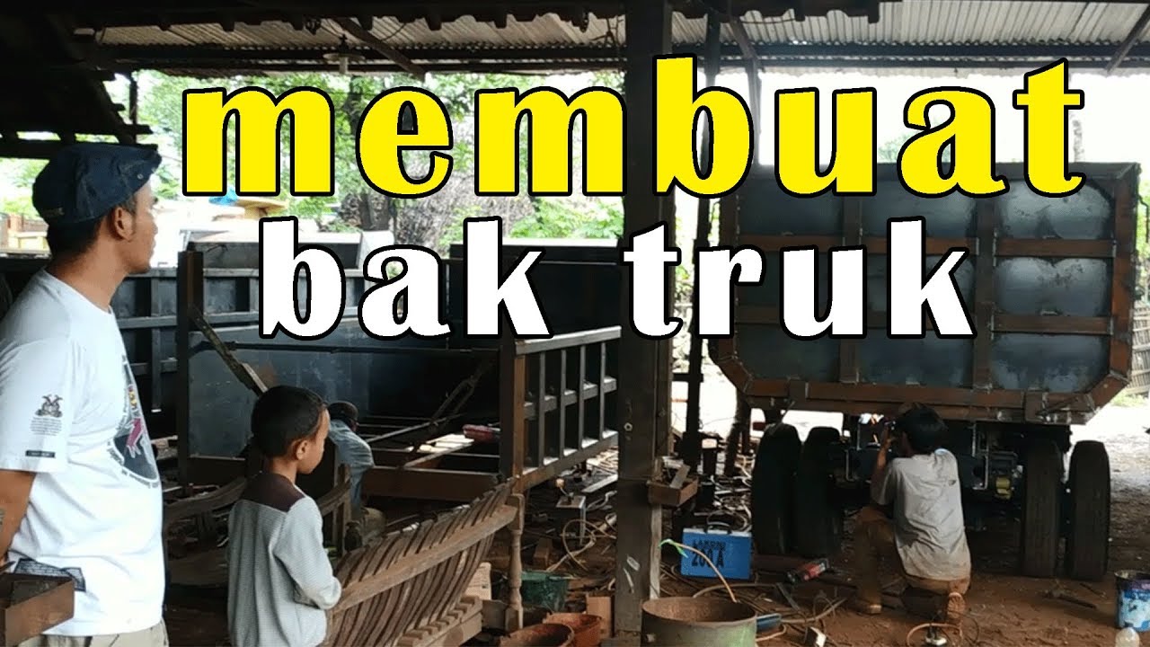 PROSES PEMBUATAN DUMP  TRUK  ISTIMEWA YouTube