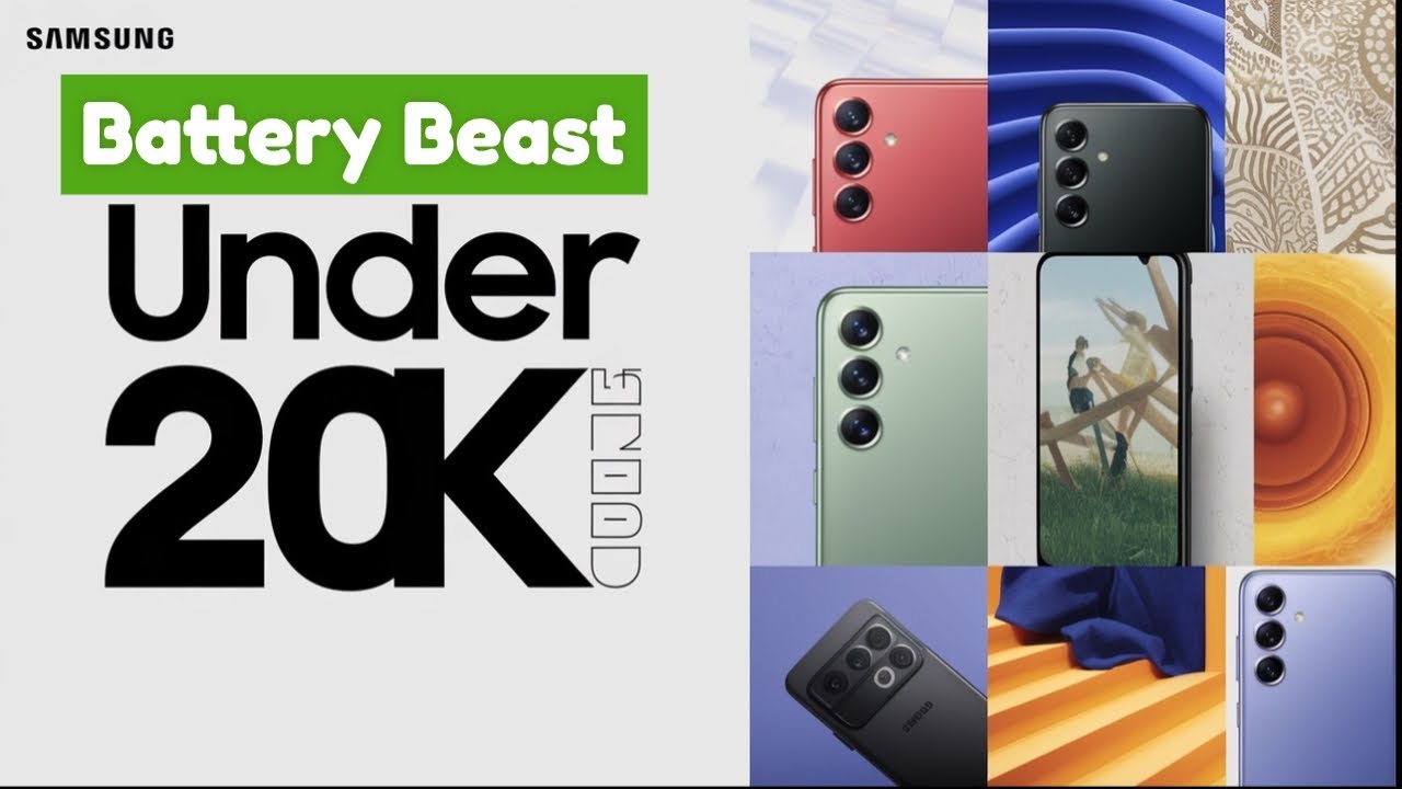 Samsung's Beast Battery life smartphones under 20000 in 2025
