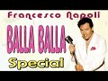 Francesco Napoli  - Balla Balla special