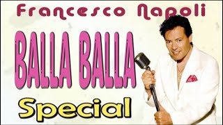 Francesco Napoli  - Balla Balla special long mix