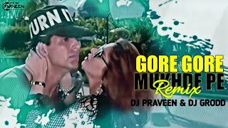 Gore Gore Mukhde Pe Kala Kala Chashma Remix | Dj Praveen X Dj Grodd | Its Dj Praveen