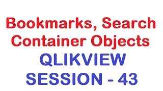 Bookmarks, Search and Container Objects - QlikView Tutorial - Session 43