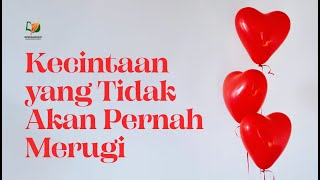 Kecintaan yang Tidak Akan Pernah Merugi