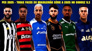 PES 2021 TODAS FACES DO BRASILEIRÃO 2025 SÉRIE A NO PATCH GOGOSZ 9.3 - 4K