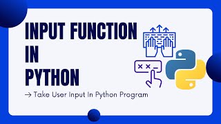 #10 Input Function In Python || Python Complete Course For Beginners || Python Tutorial In Hindi
