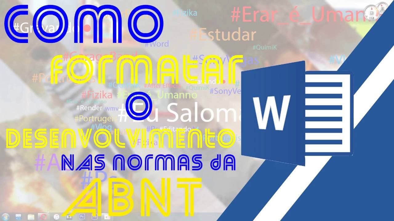 Como Formatar O Desenvolvimento Nas Normas da ABNT - YouTube