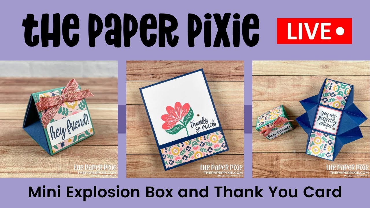 🔴 LIVE REPLAY! with The Paper Pixie - Mini Explosion Box and Thank You ...