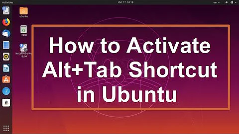 How to Activate Alt+Tab Shortcut in Ubuntu | Alt+Tab Shortcut Not Working in Ubuntu