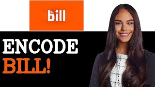 How To Encode Bill Com Api Documentation (2025)