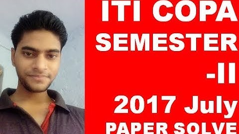 ITI COPA SEMESTER II 2017 JULY COMPUTER PAPER SOLUTION ANSWER KEY