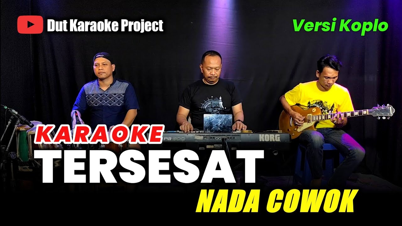 TERSESAT KARAOKE NADA COWOK VERSI KOPLO