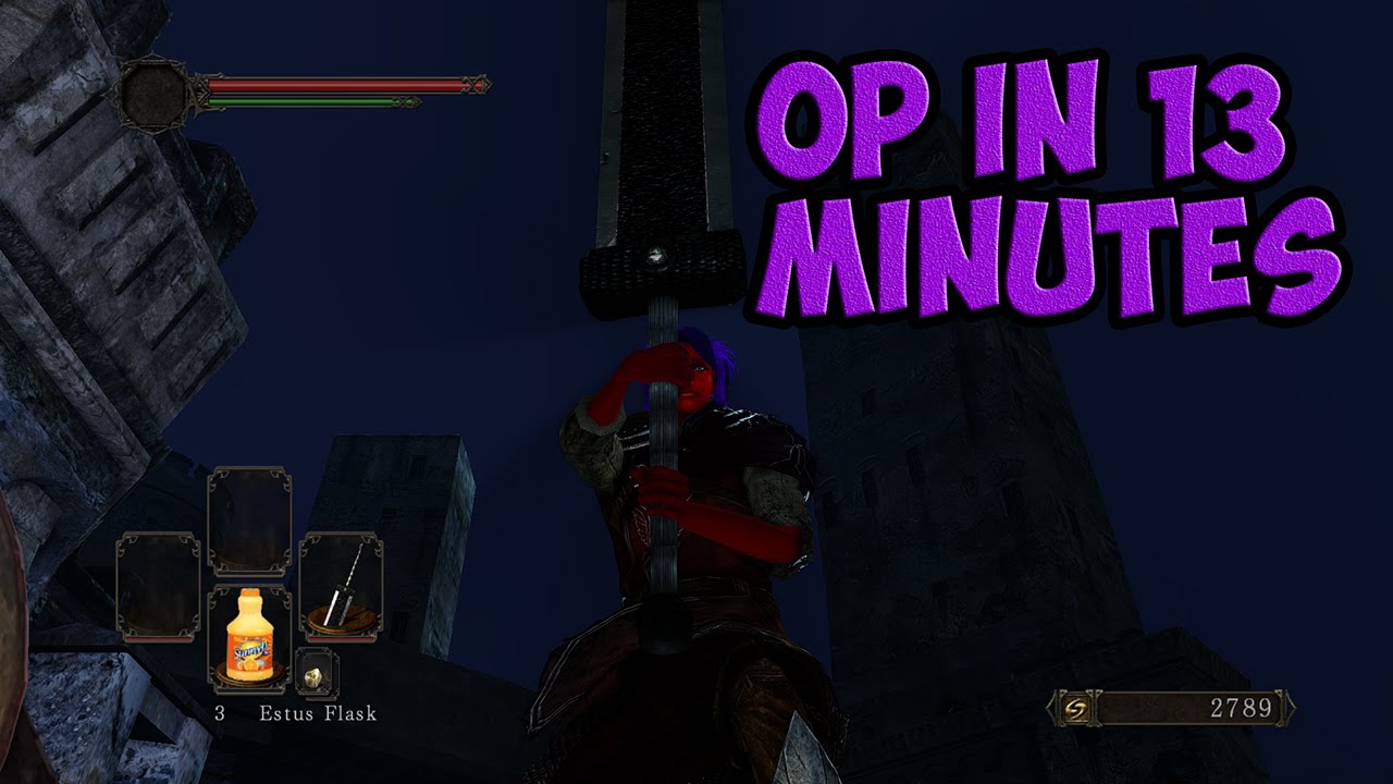DARK SOULS 2 HOW TO GET OP AS FUCK IN 13 MINUTES