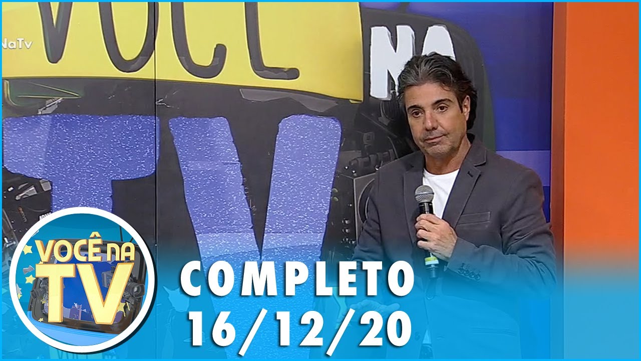 Você na TV (16/12/20) | Completo