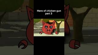 Hero of chicken gun 3 #chickengun #shorts